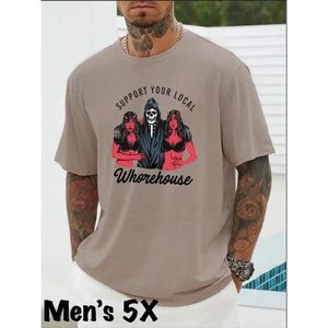 NWOT Tan Sz 5XL Men’s Graphic Support Your Local Whorehouse Lightweight T Shirt